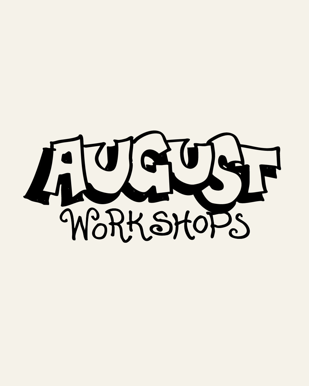 August 2025 Workshops