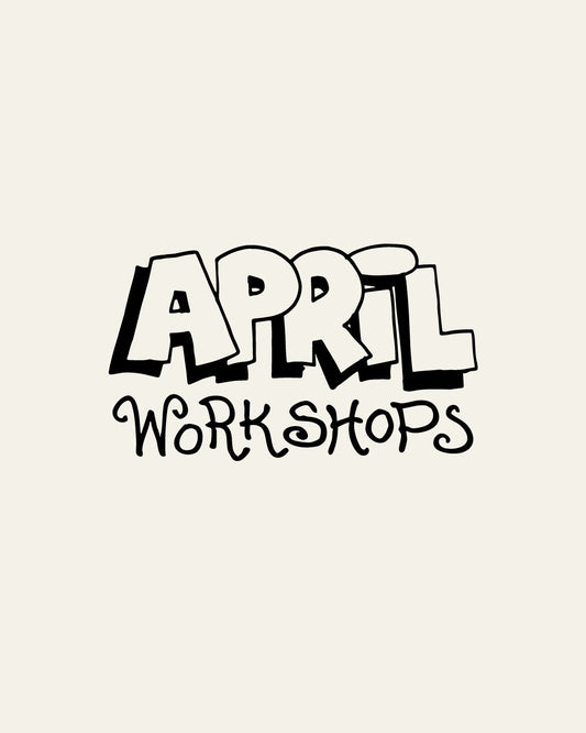 April 2025 Workshops